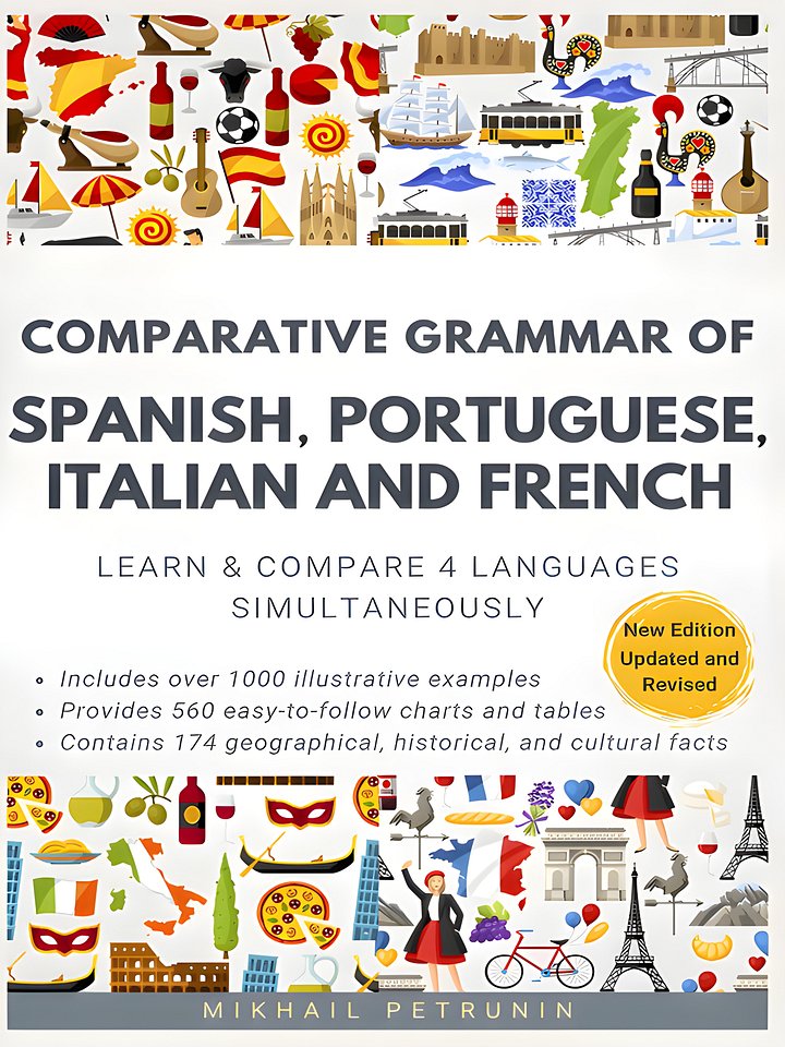 Comparative Grammar of Spanish, Portuguese, Italian and French: Learn & Compare 4 Languages Simultaneously product image (1)