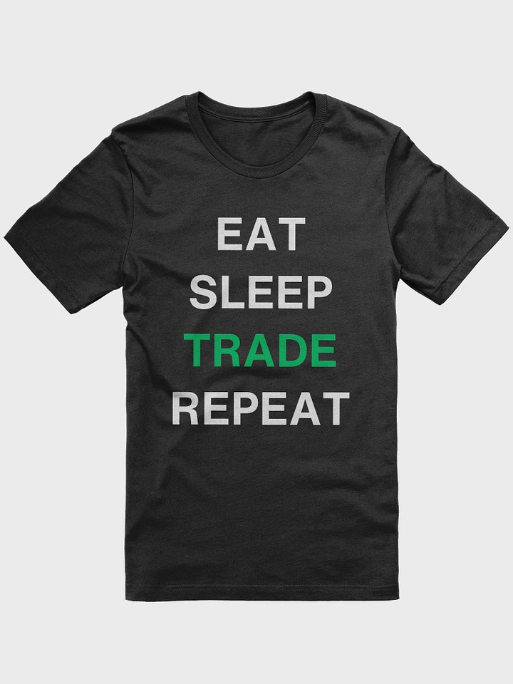 Eat, Sleep, Trade, Repeat Supersoft Comfort Tee product image (1)