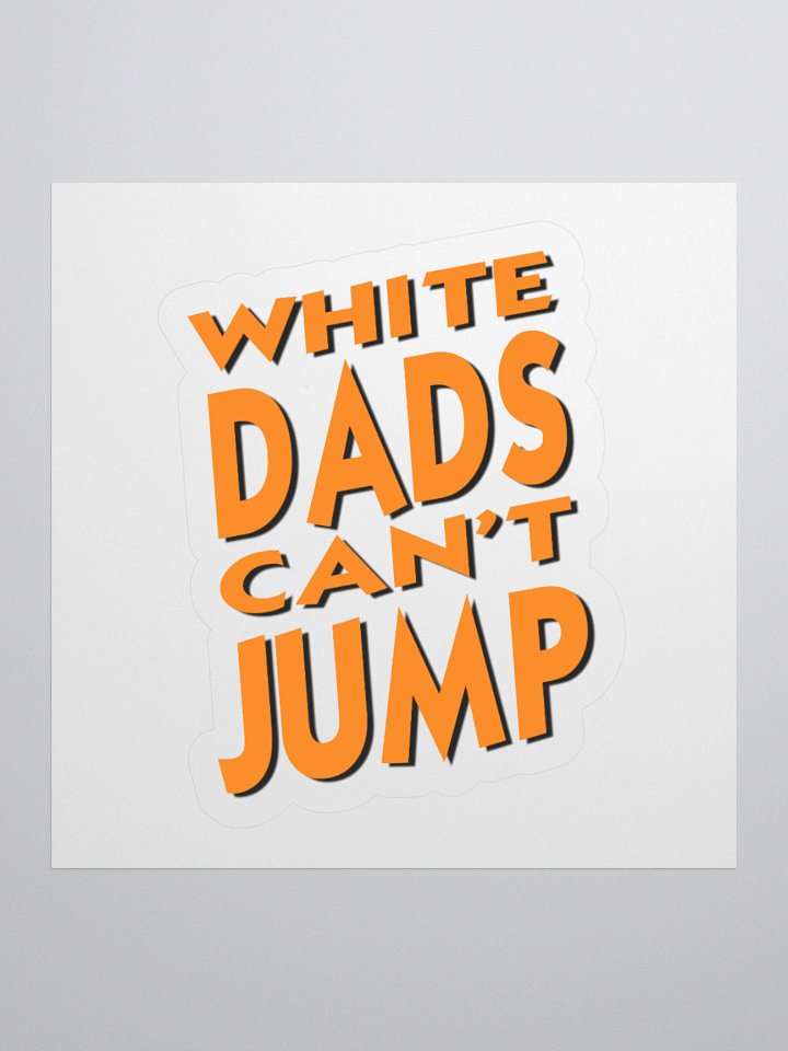 White Dads Can't Jump Logo Decal product image (1)