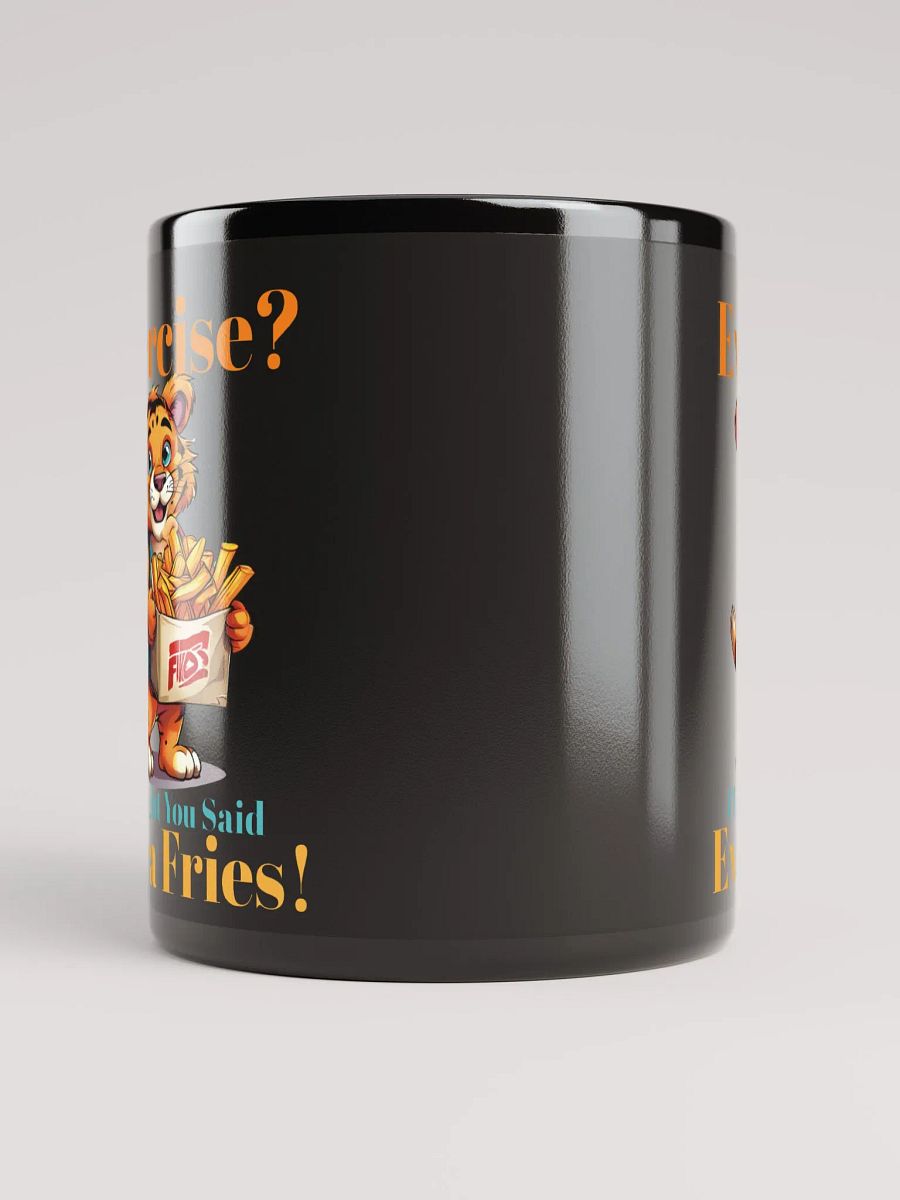Exercise? I Thought You Said Extra Fries – Unique Funny Black Glossy Mug Printed on Both Sides | Cute Tiger with Fries Design product image (5)