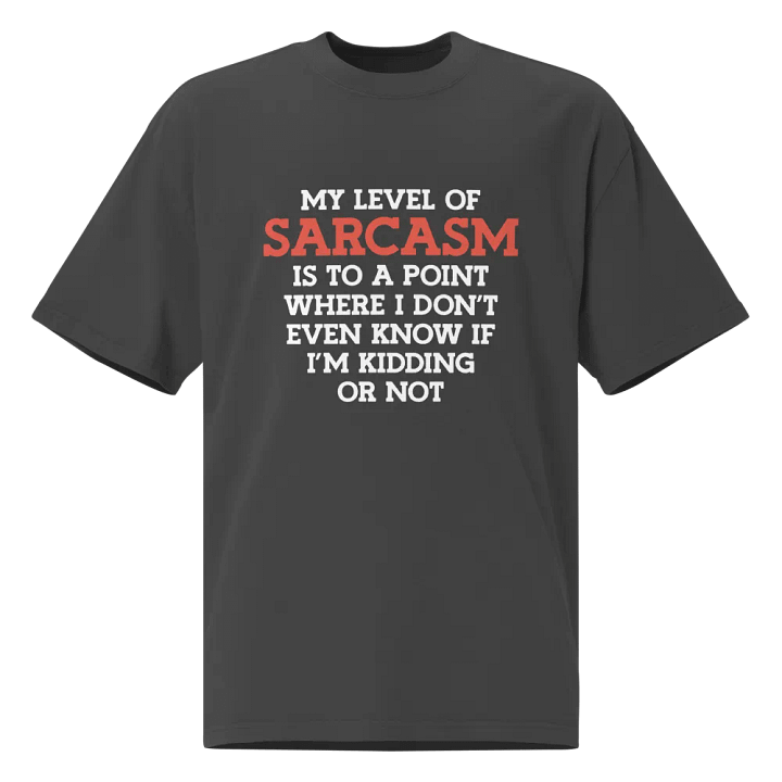 My Level of Sarcasm. product image (1)