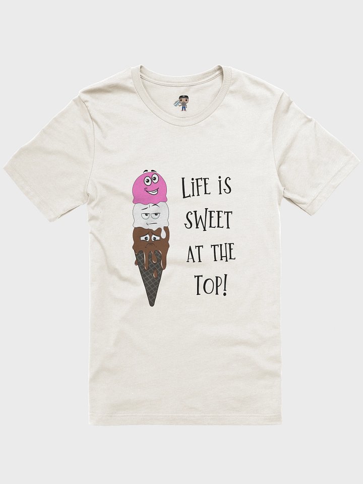 LIFE IS SWEET AT THE TOP – TEE product image (1)