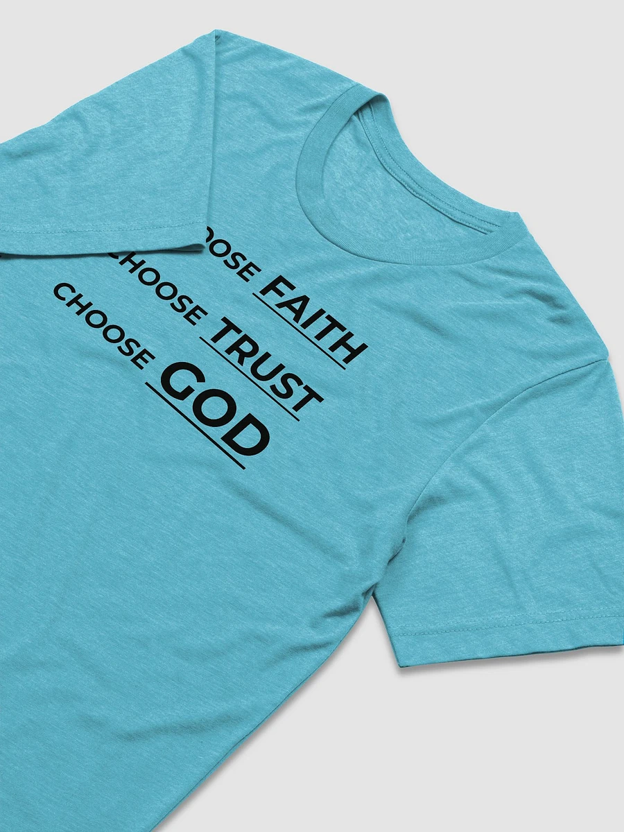 CHOOSE FAITH, CHOOSE TRUST, CHOOSE GOD. product image (14)