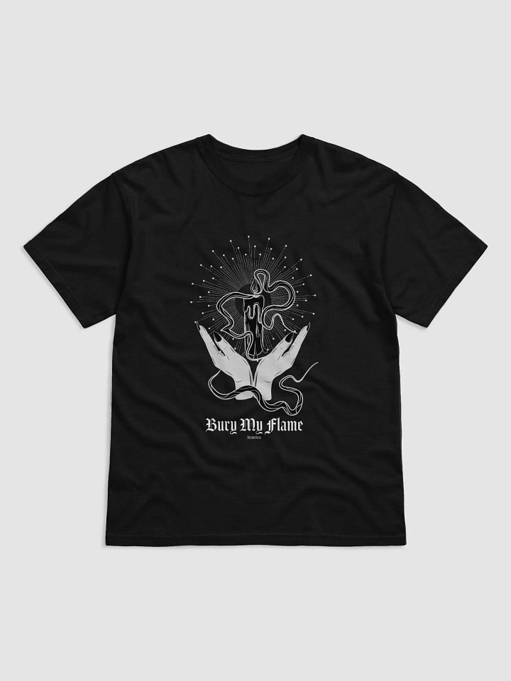 Bury My Flame T-Shirt product image (1)