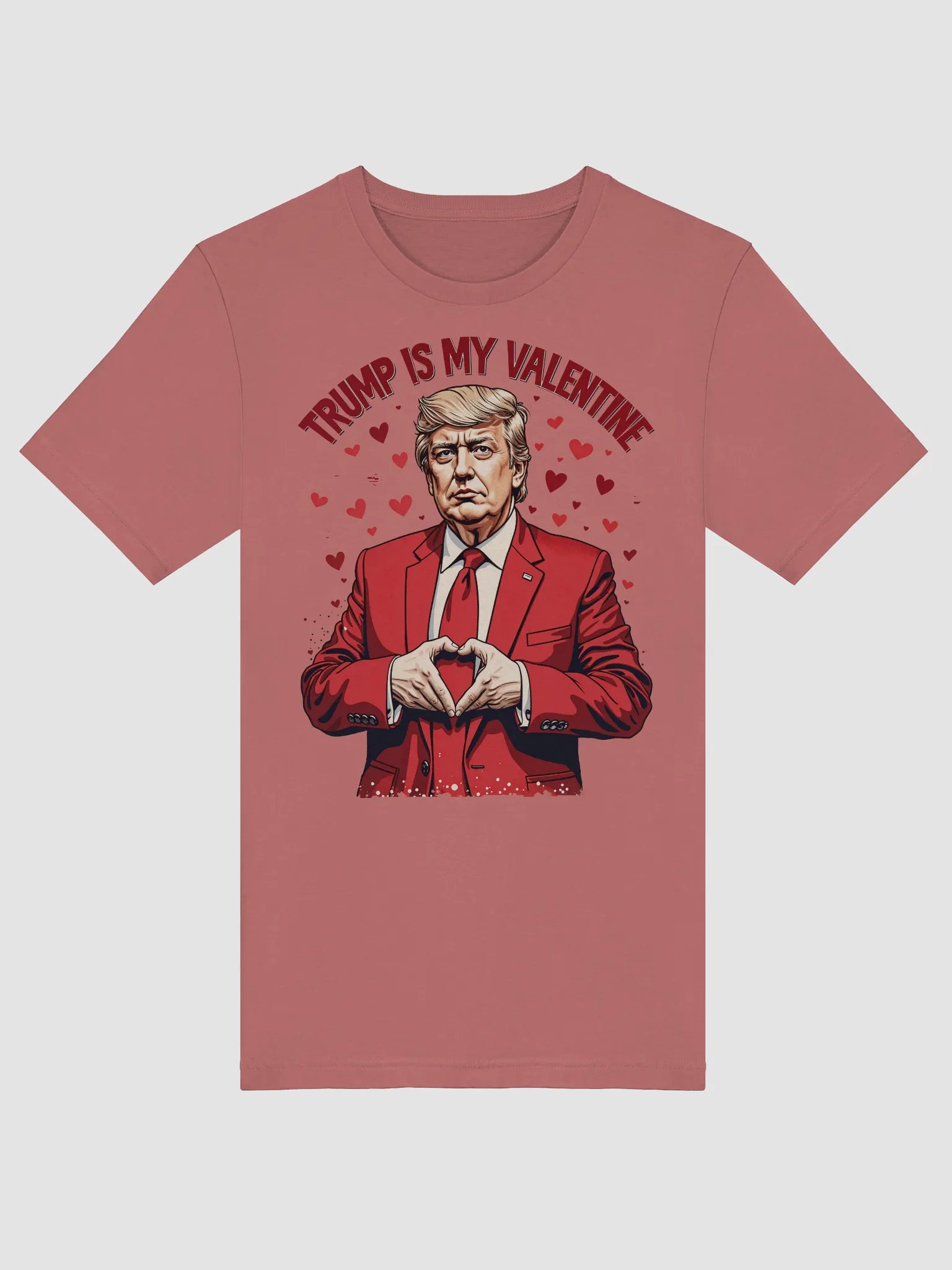 Trump Is My Valentine - Funny Valentine's Day T-Shirt product image (3)