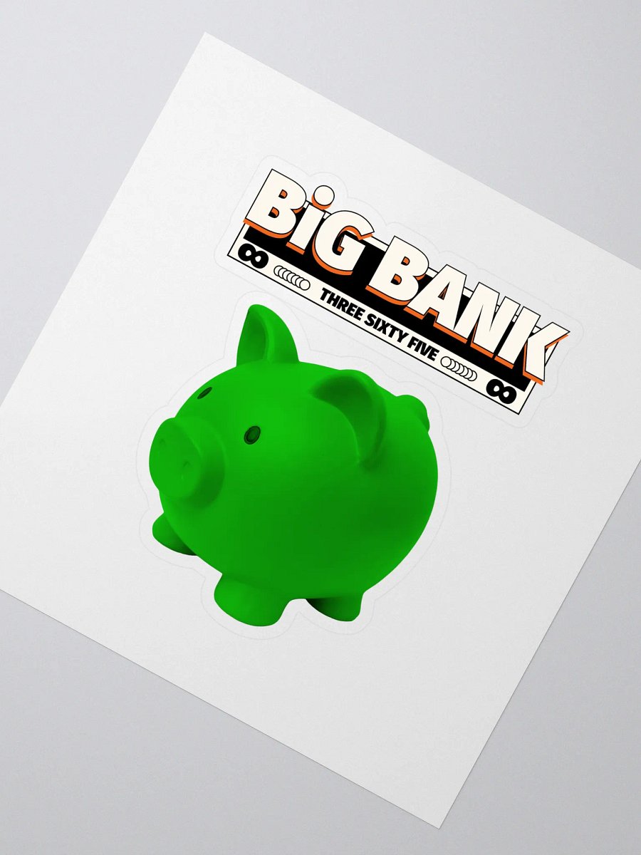 FAST MONEY GREEN Big Bank 365 Riches Sticker product image (2)