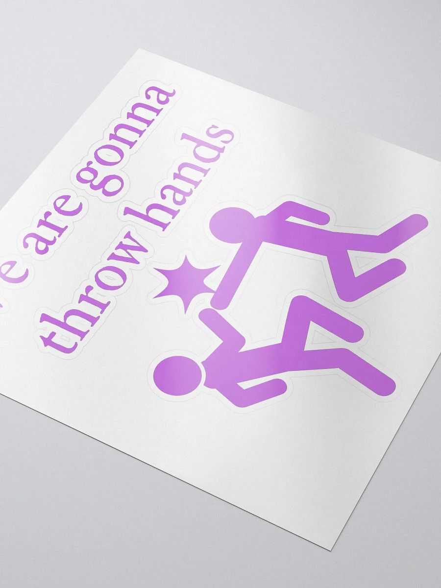We are gonna throw hands sticker product image (3)