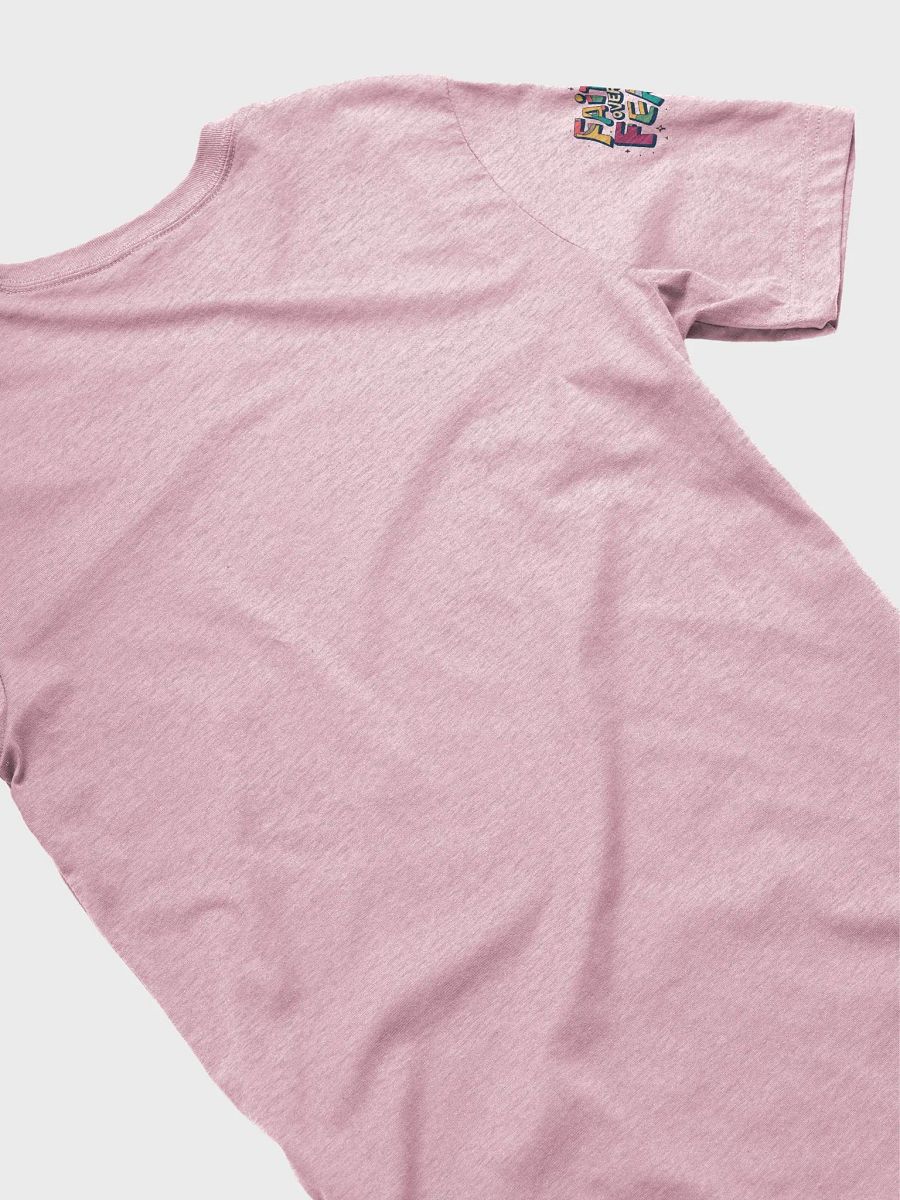 Faith Over Fear T-Shirt product image (5)