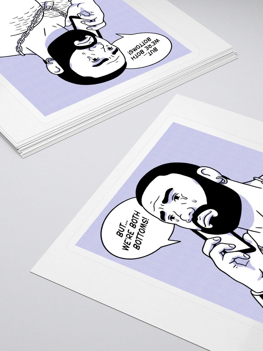 "But... We're Both Bottoms" Sticker product image (6)