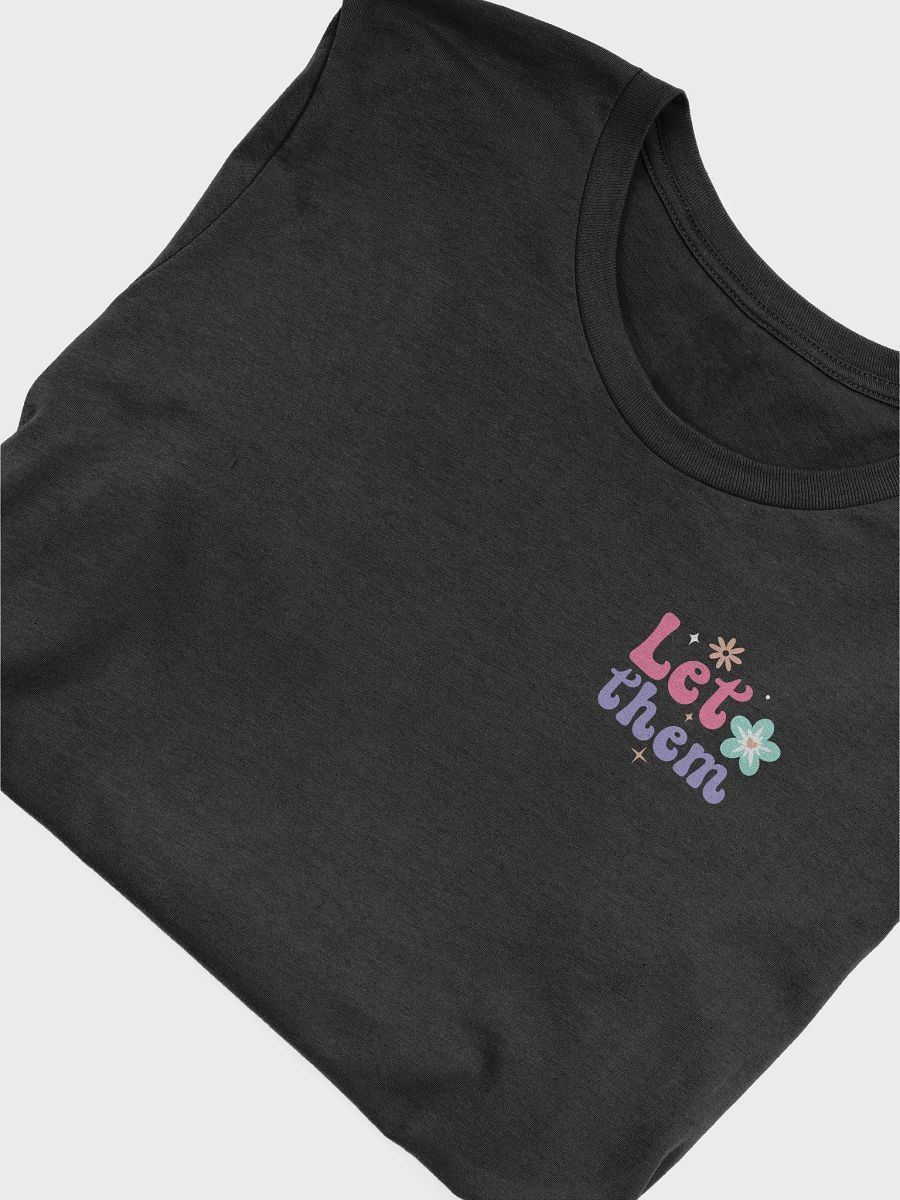 Let them - T-Shirt product image (5)