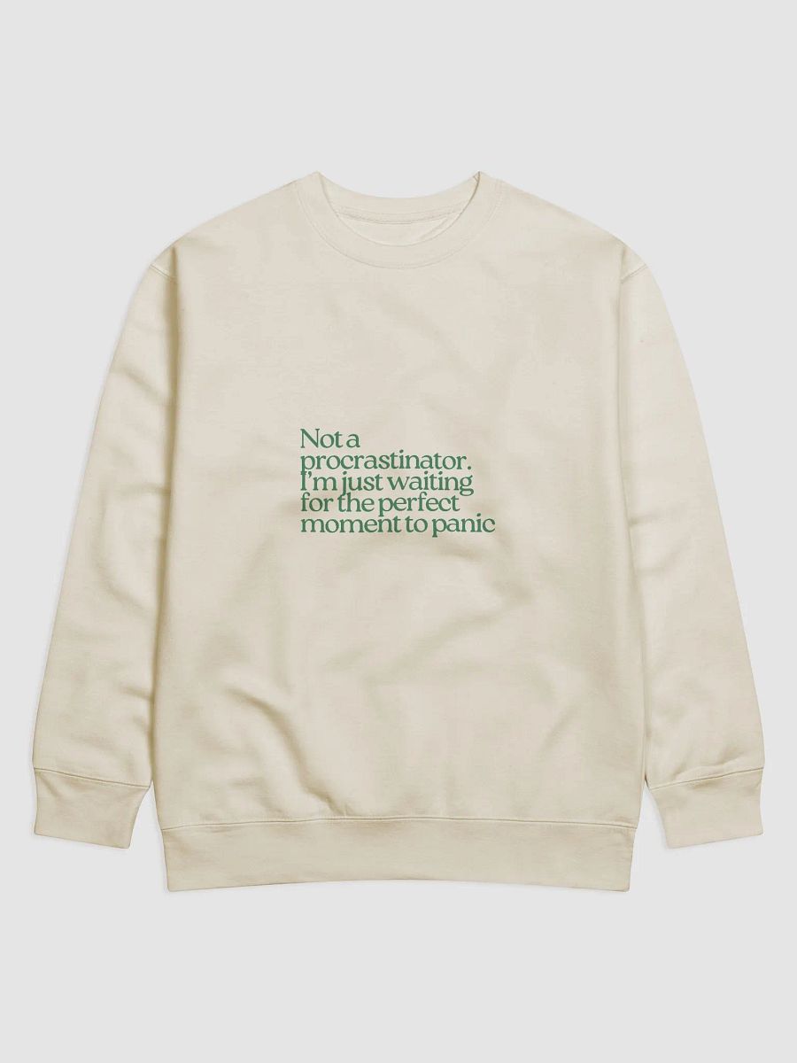 Procrastinator's Panic Premium Sweatshirt product image (1)