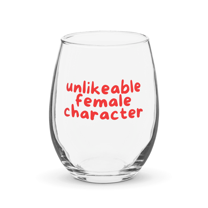 Unlikable Female Character Stemless Wine Glass product image (1)