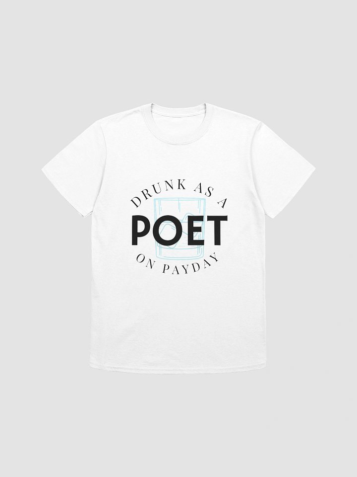 Drunk as a Poet on Payday the T-Shirt product image (2)