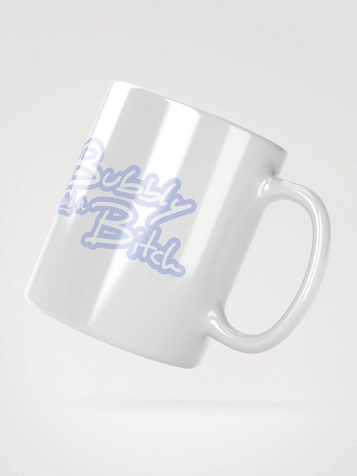 Bubbly and a B*tch (lined design, #BDCAEF) glossy white mug product image (3)