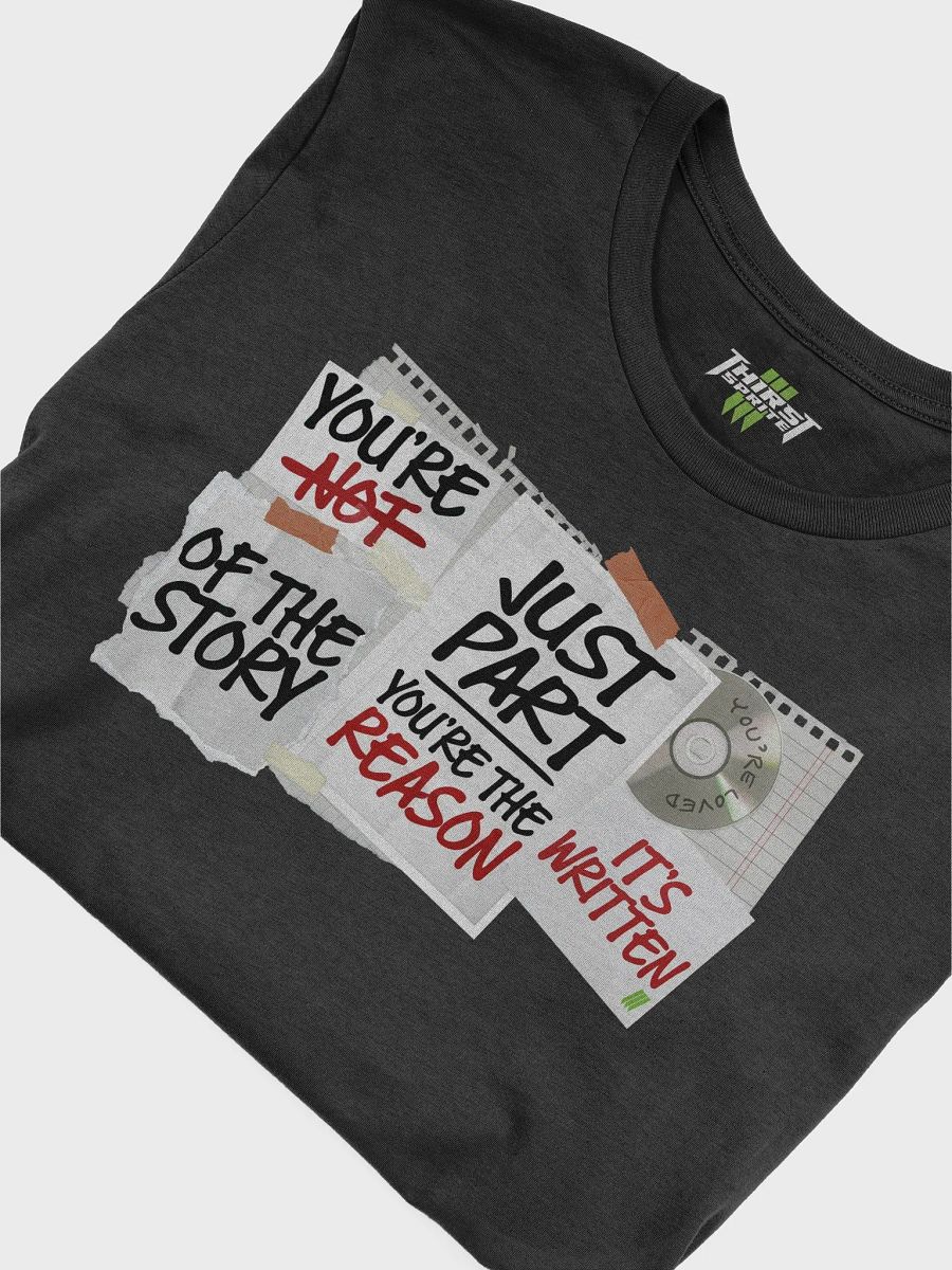 You're THE Reason Tshirt product image (9)