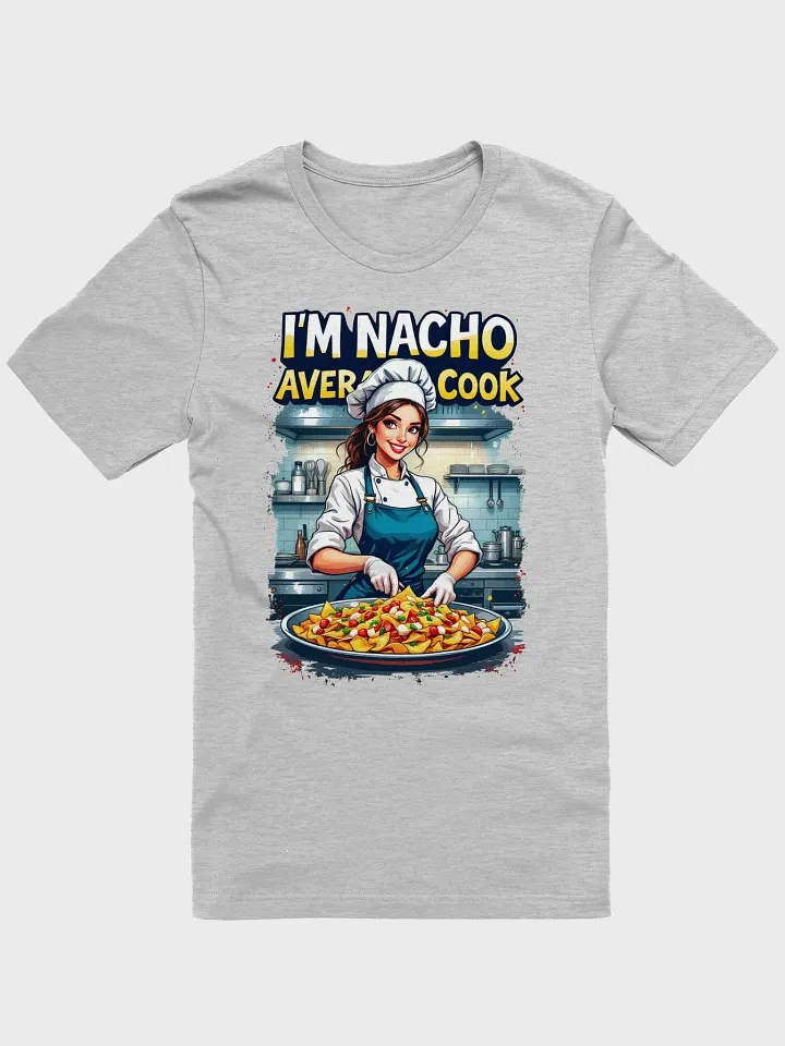 Nacho Average Cook Tee product image (1)
