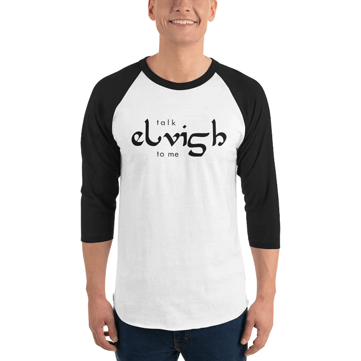 Talk Elvish To Me Raglan Sleeve Shirt product image (1)