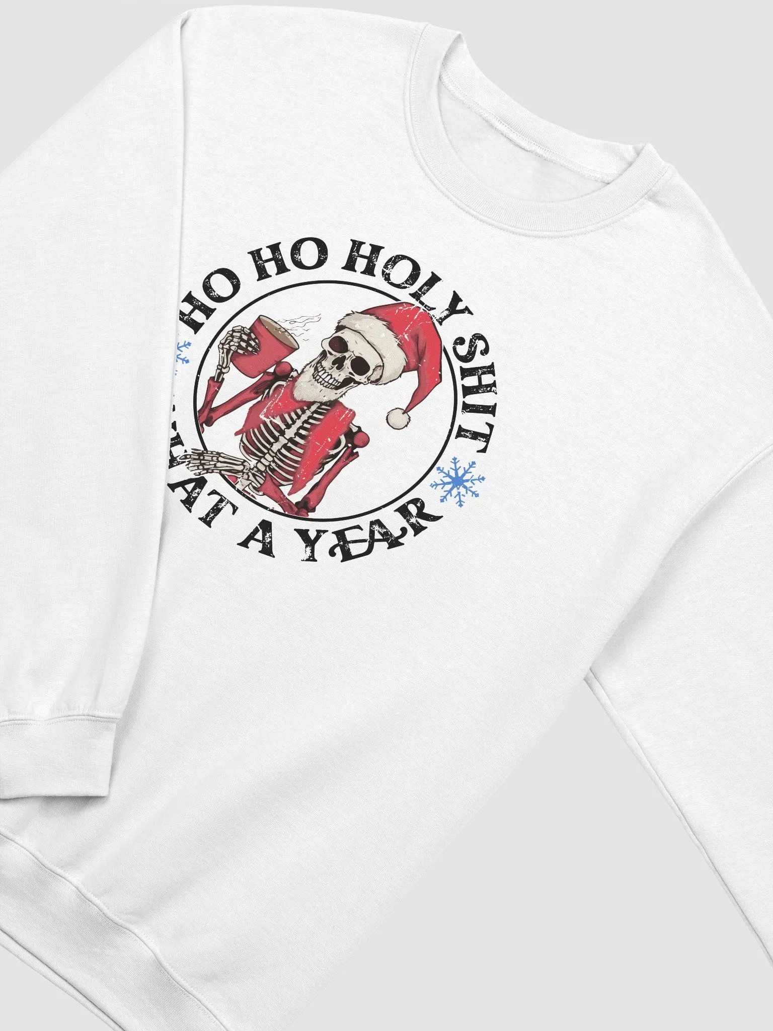 Ho ho holy shit what a year Crewneck product image (4)