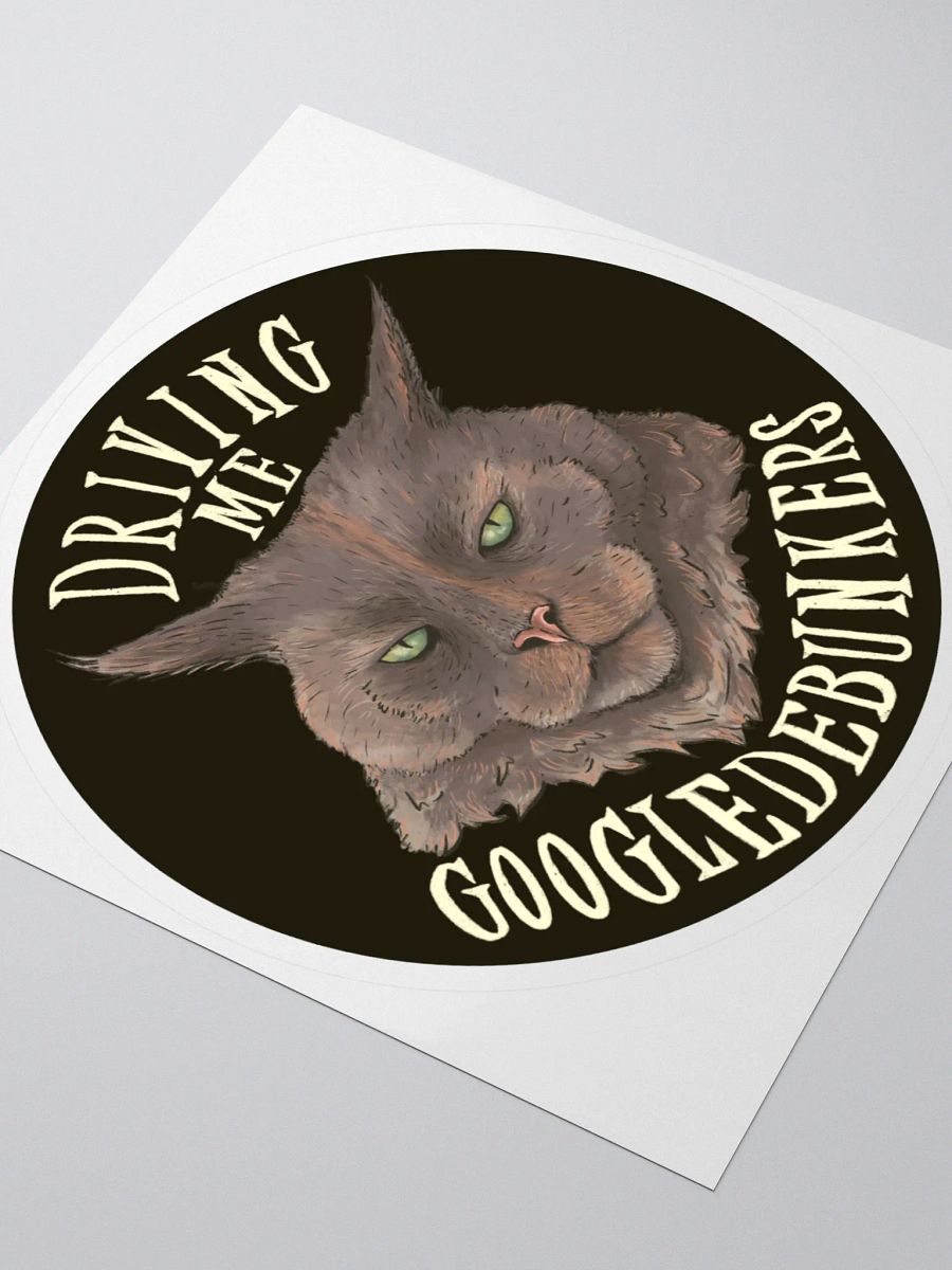 Driving Me Googledebunkers Sticker product image (3)
