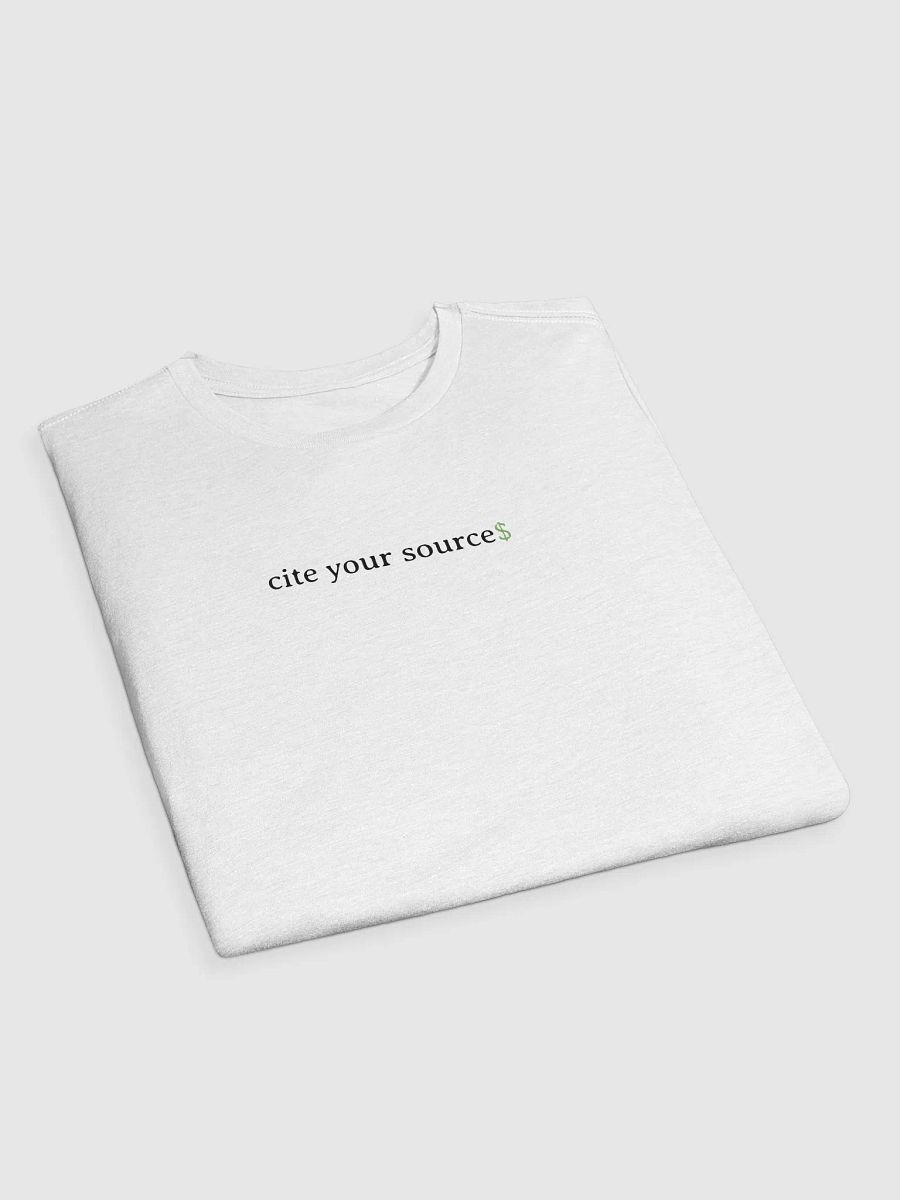the "cite your source$" tee. product image (6)