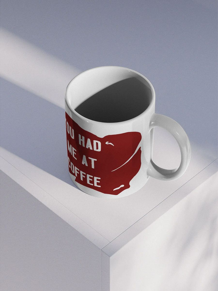 You Had Me(At) Coffee (Left Handed) product image (3)