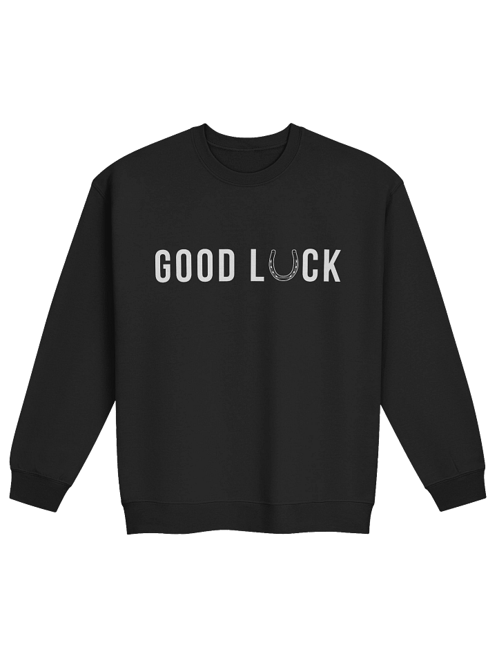 The Good Luck Sweatshirt product image (1)
