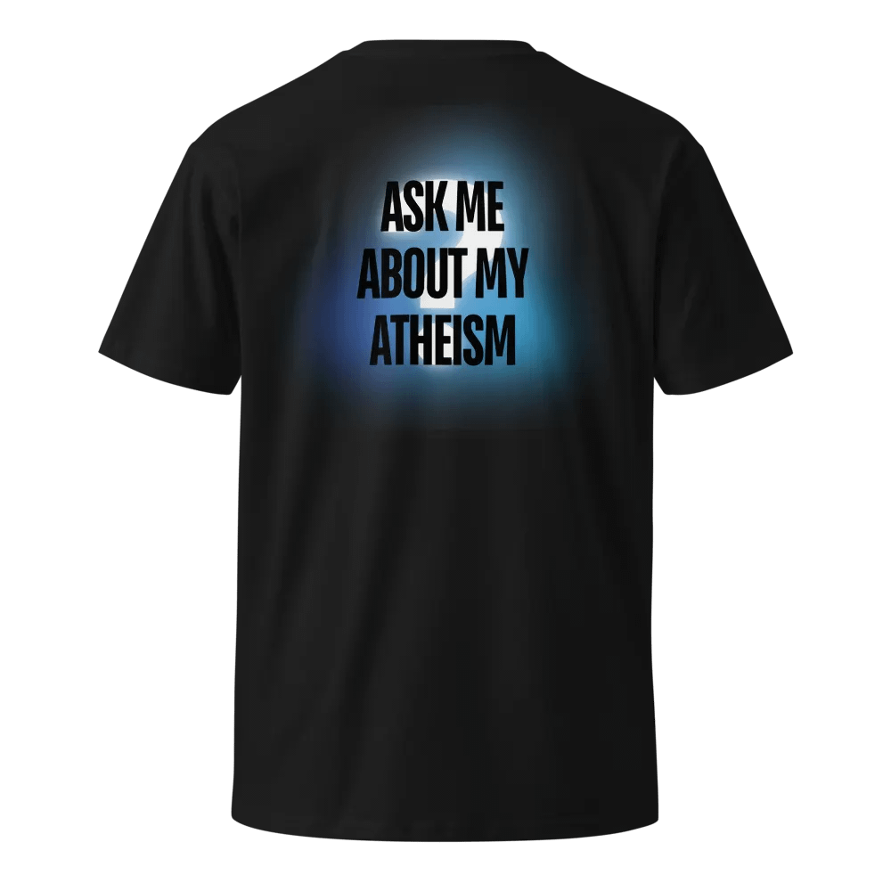 Ask Me About My Atheism Tee Shirt product image (1)