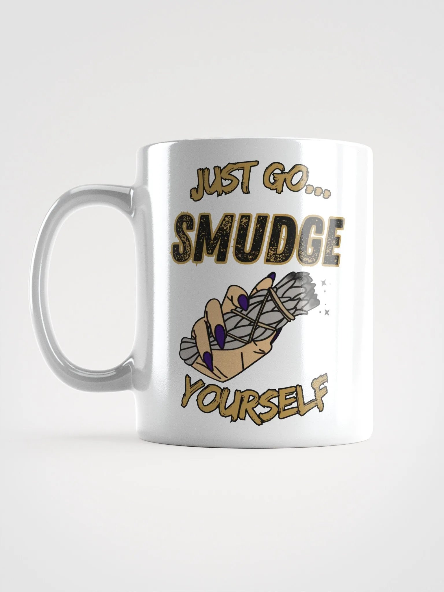 Just Go Smudge Yourself Mug product image (17)
