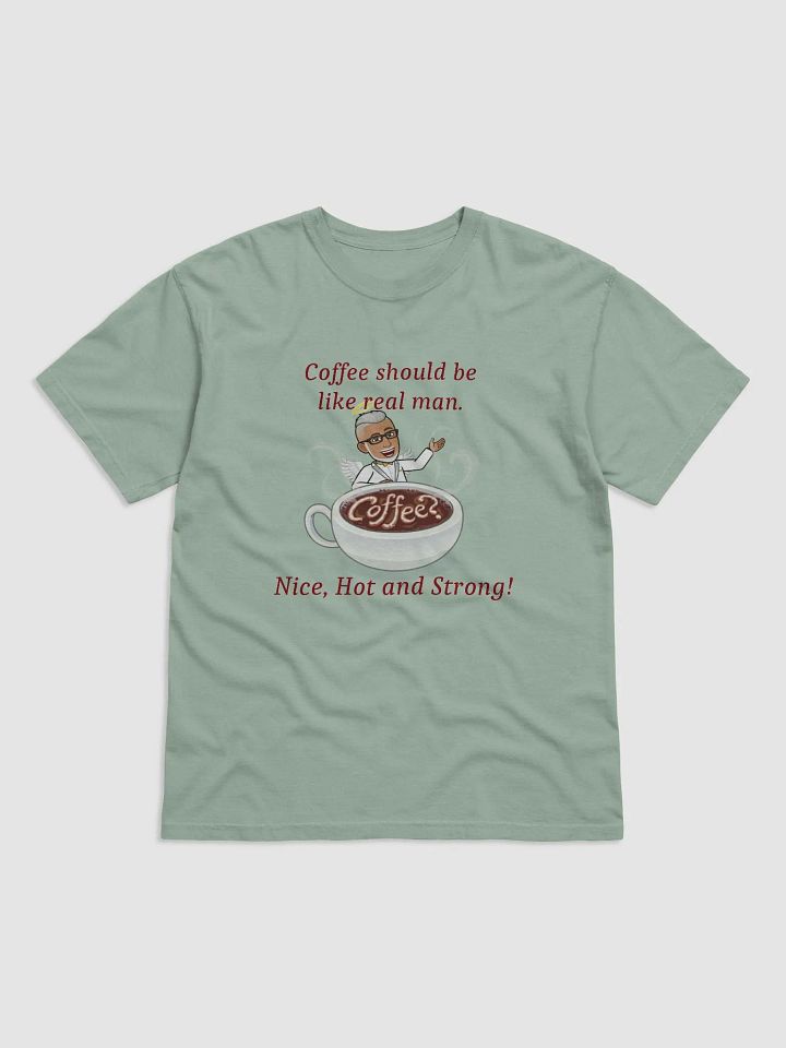 Nice, Hot, and Strong Coffee Toast T-Shirt product image (1)
