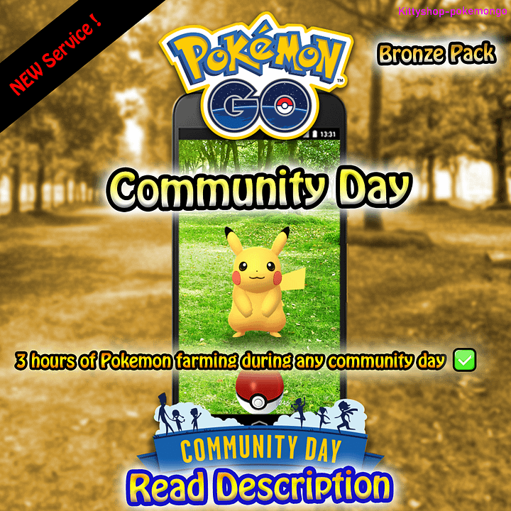 Pokémon Go! - (Bronze Pack) 3 Hours of Pokemon catching during any community day (safest!) ✅ product image (1)