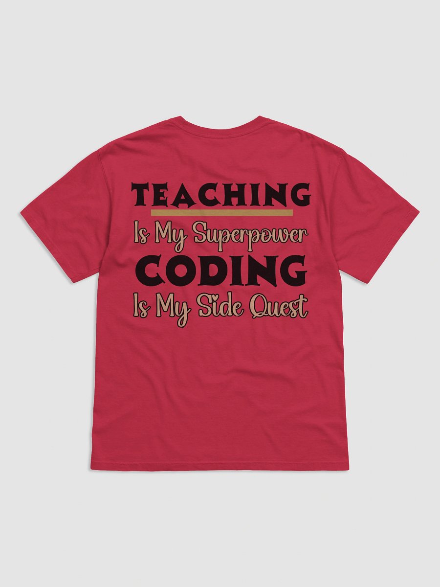 Teaching is My Superpower, Coding is My Side Quest Form Comfort Colors T-shirt product image (7)