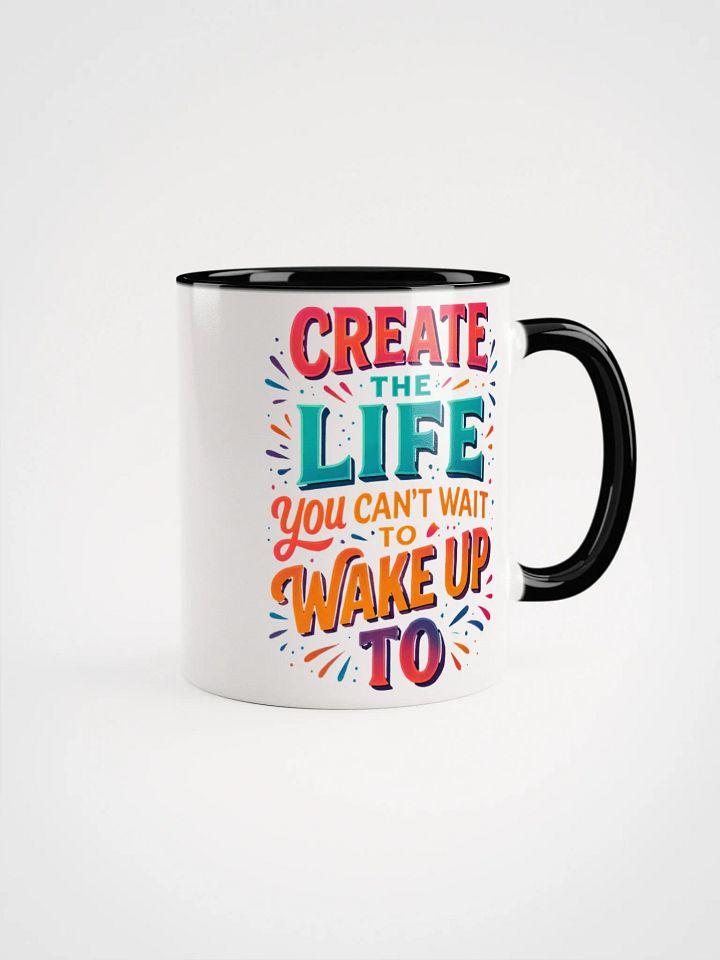 Create the Life – Colorful Motivational Mug product image (3)