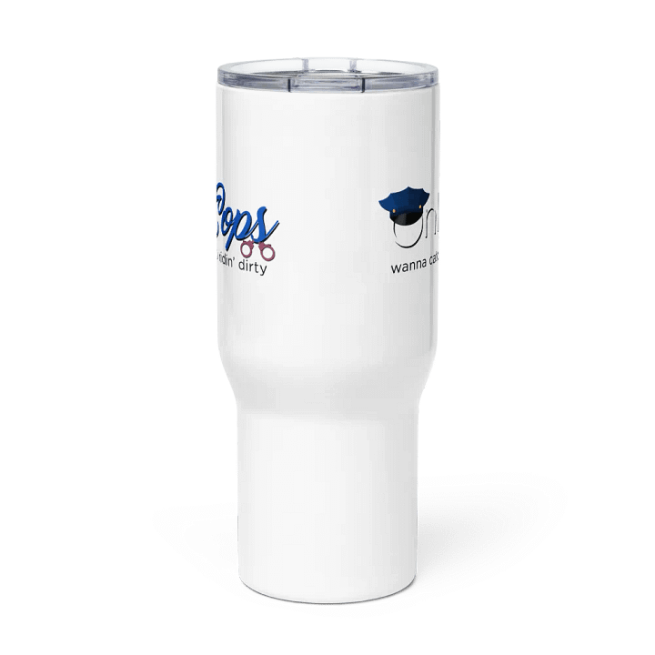 Wanna Catch You Ridin' Dirty Travel Mug product image (2)