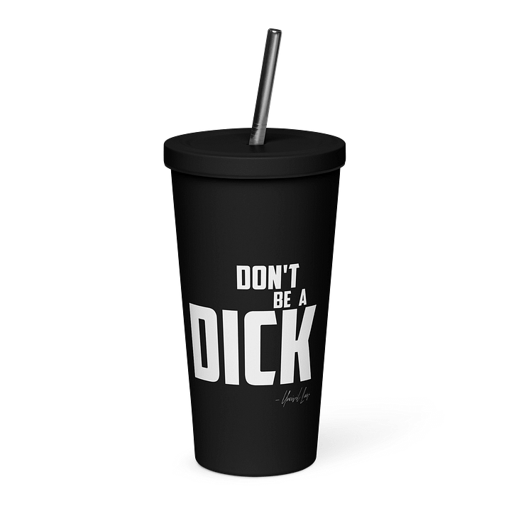 Don't be a d*ck (with a straw) product image (1)