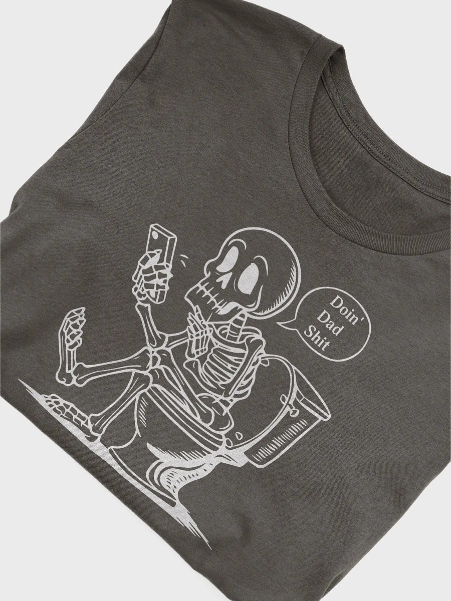 Doin Dad Sh*t - Funny Skeleton T-Shirt for Dads product image (1)