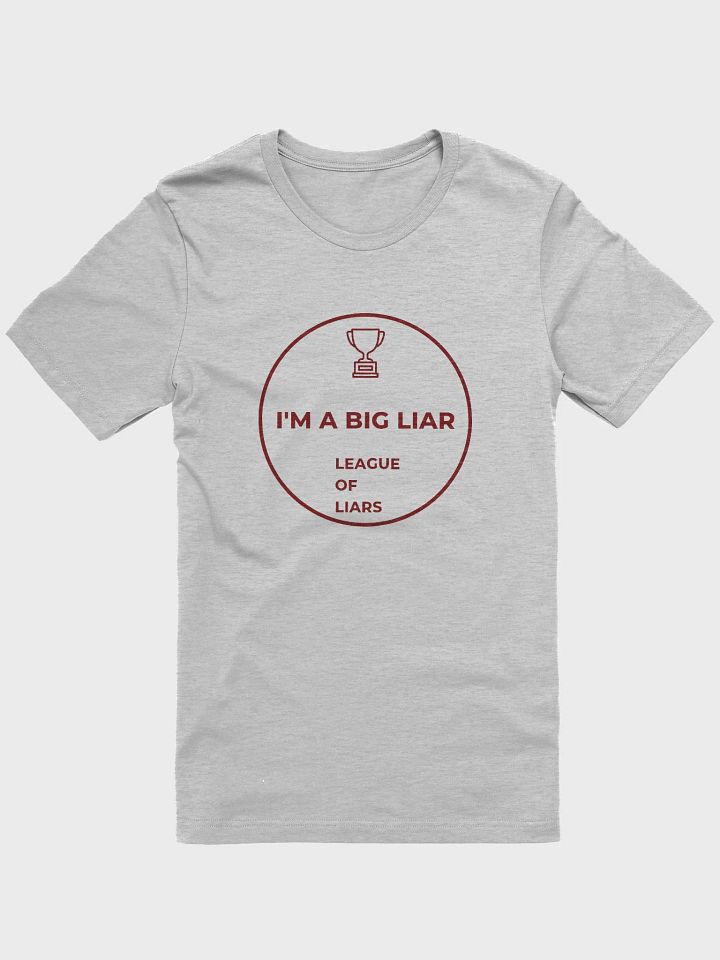 I'm A Big Liar T-Shirt product image (1)