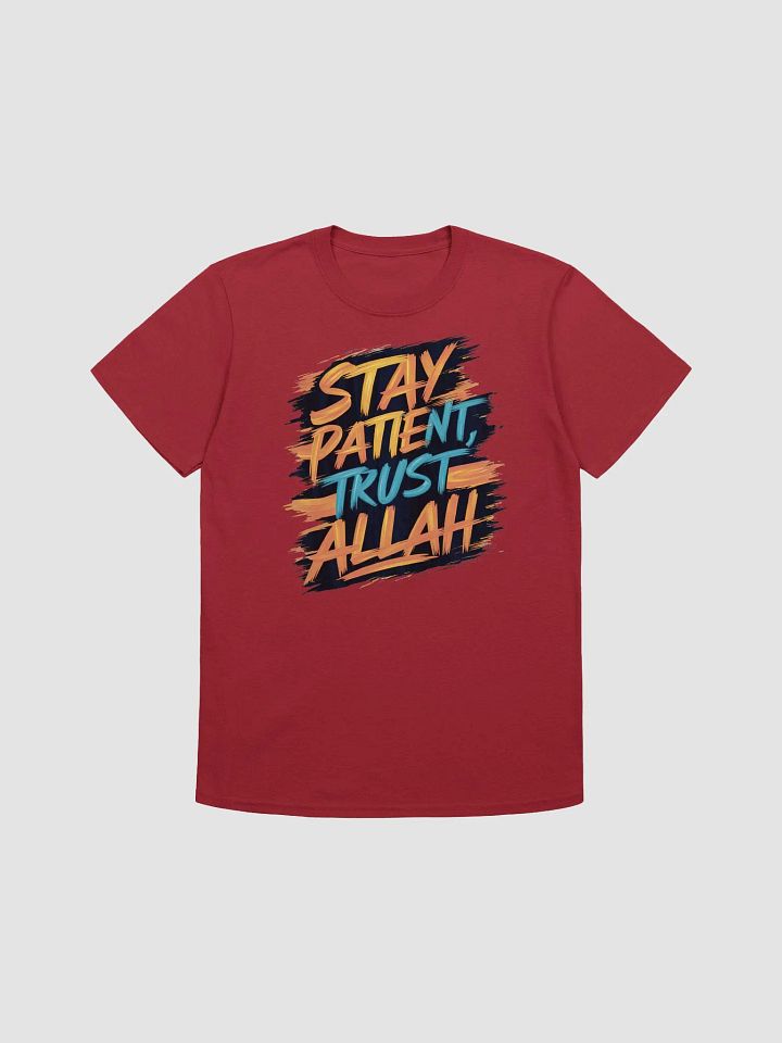 Stay Patient, Trust Allah Unisex T-Shirt product image (1)