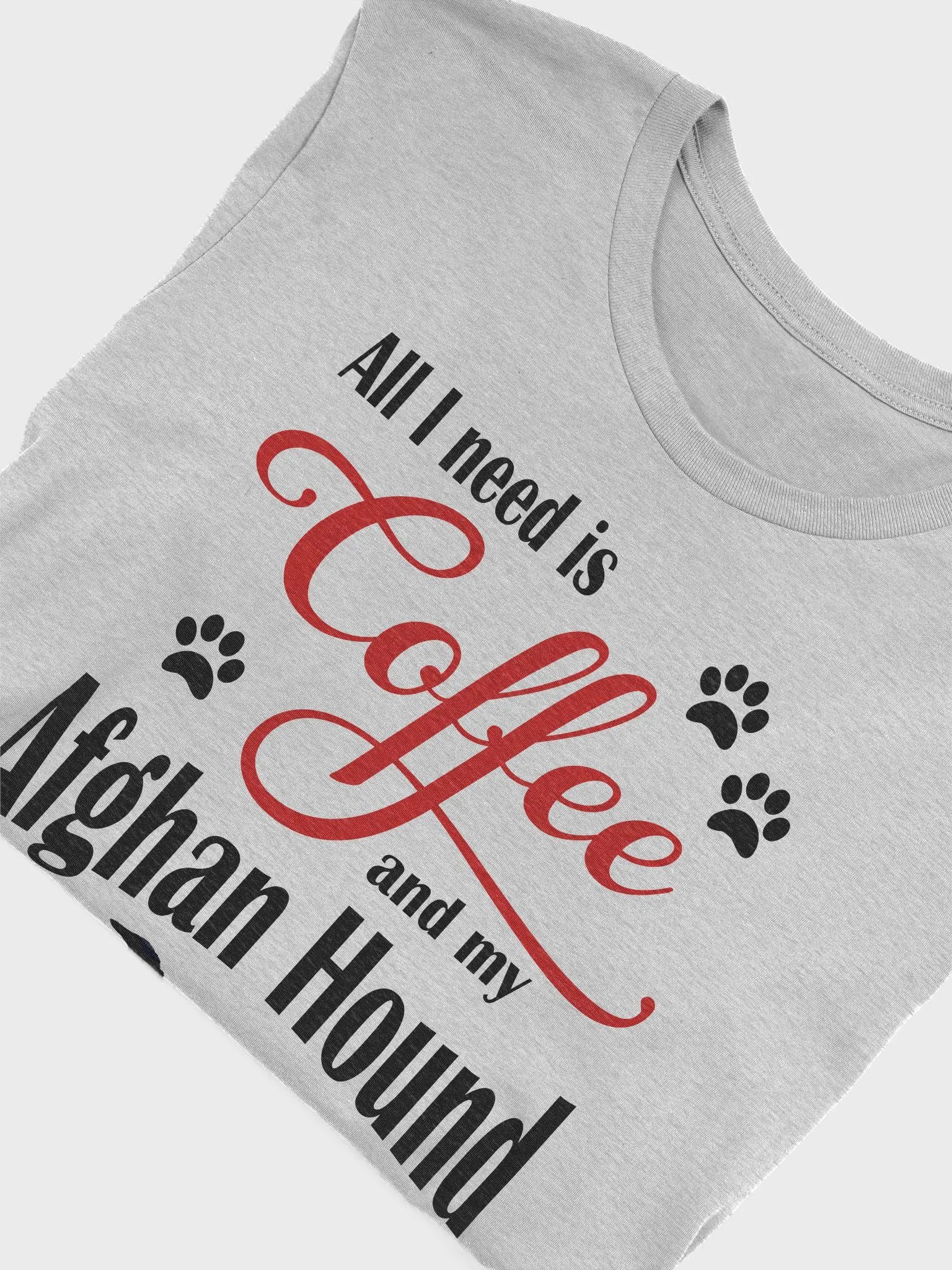 All I need is Coffee and my Afghan Hound Shirt product image (1)