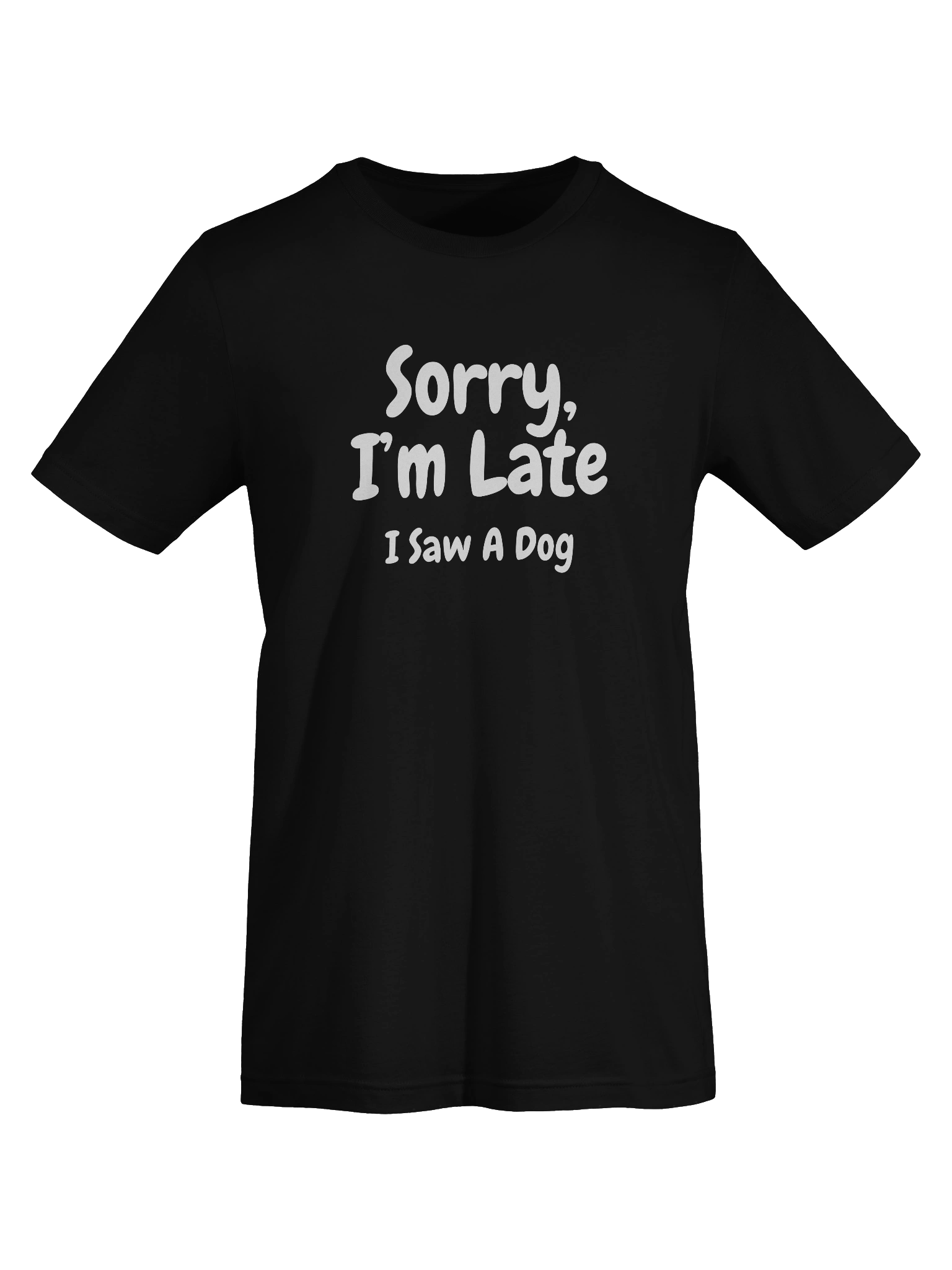 Sorry I'm Late, I Saw A Dog product image (33)