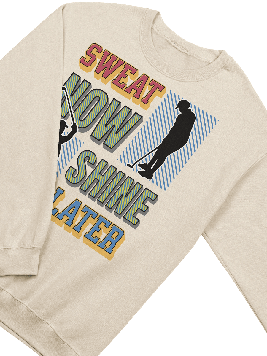 Sweat Now Shine Later Golfing Crewneck Sweatshirt product image (20)