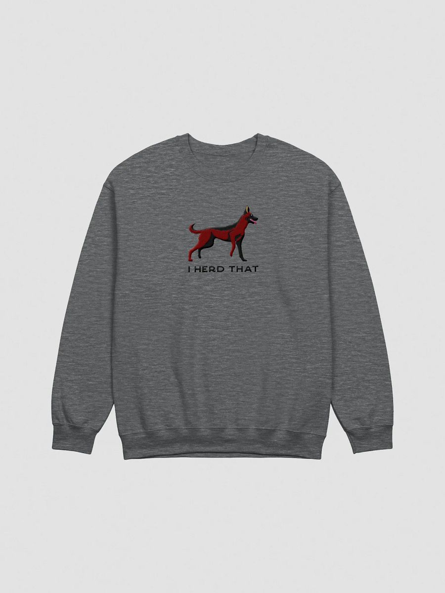 I Herd That Sweatshirt (Embroidered) of a Belgian Malinois(Mahogany) product image (3)