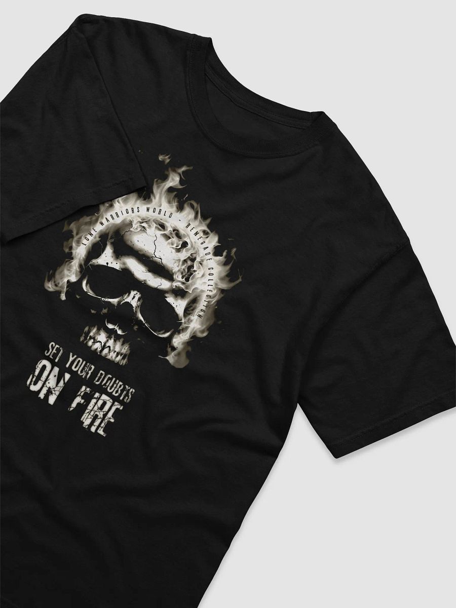 Set your doubts on fire. ( White Version ) product image (4)