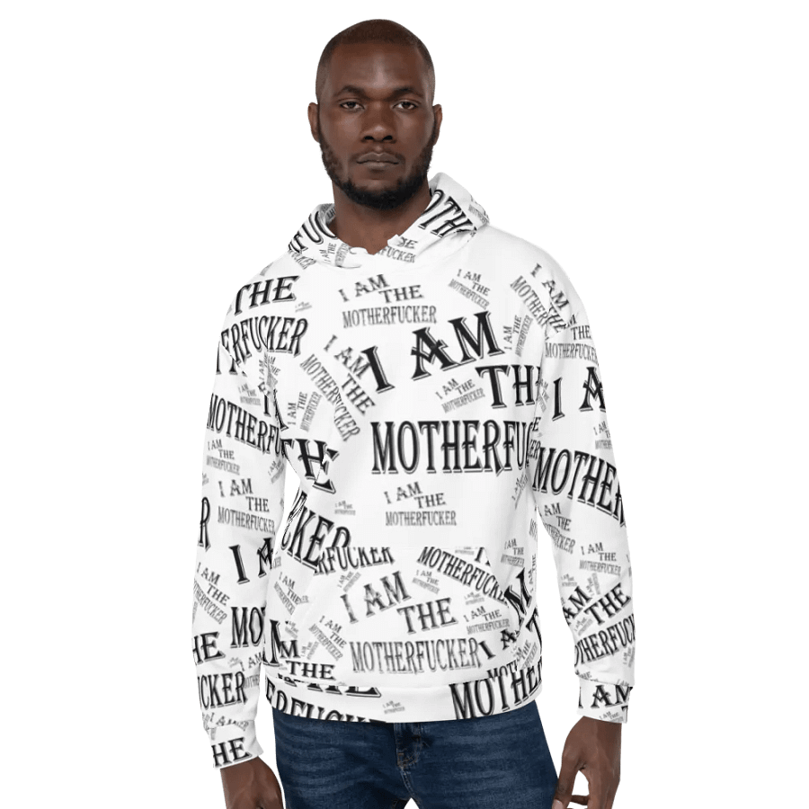 I Am The Motherfucker Hoody product image (6)