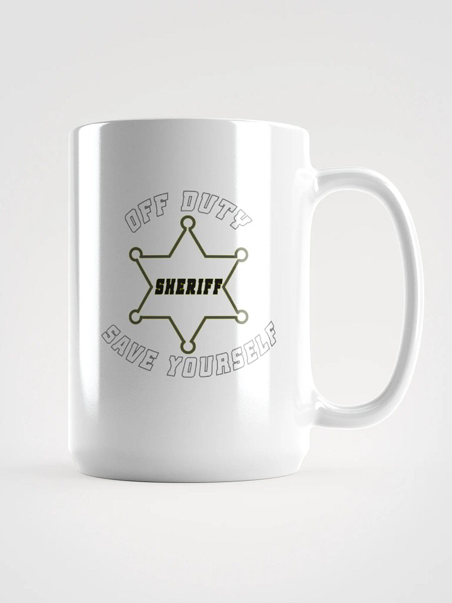"Off Duty, Save Yourself" Sheriff Coffee Cup product image (1)