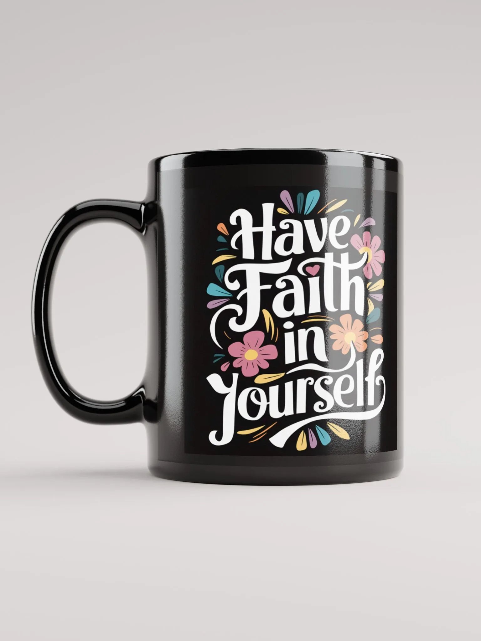 "Have Faith in Yourself" Floral #Motivational Mug - Black product image (6)