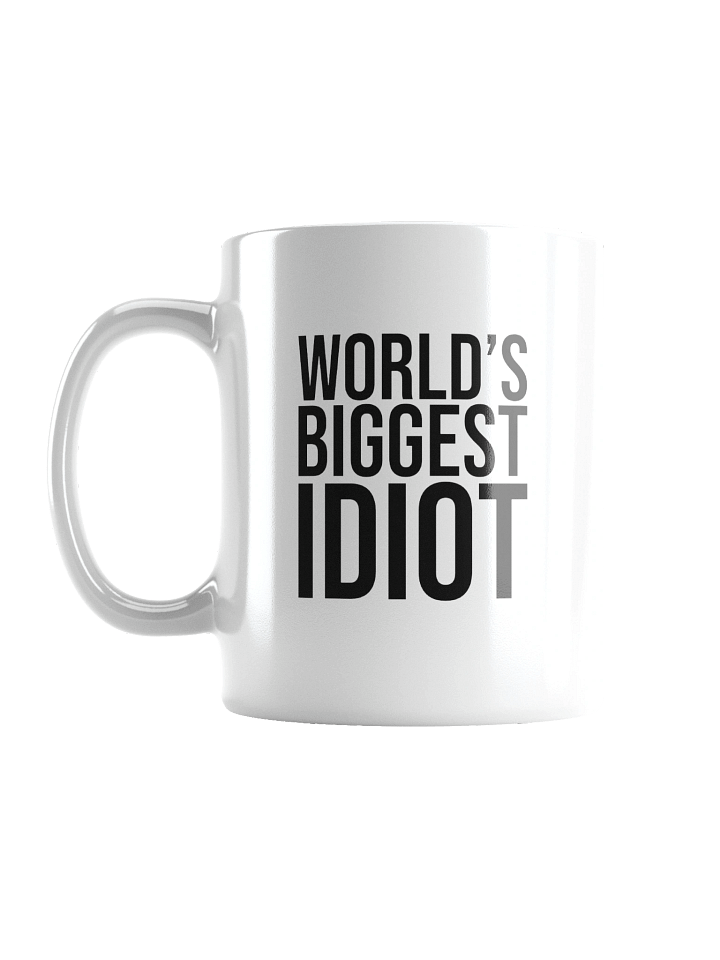 WORLD'S BIGGEST IDIOT MUG product image (1)