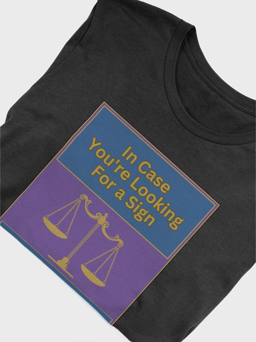 In Case You’re Looking For A Sign Libra Zodiac Sign T-Shirt, Zodiac Sign Vibes T-Shirt, Libra T-Shirt, Astrological T-shirt product image (4)
