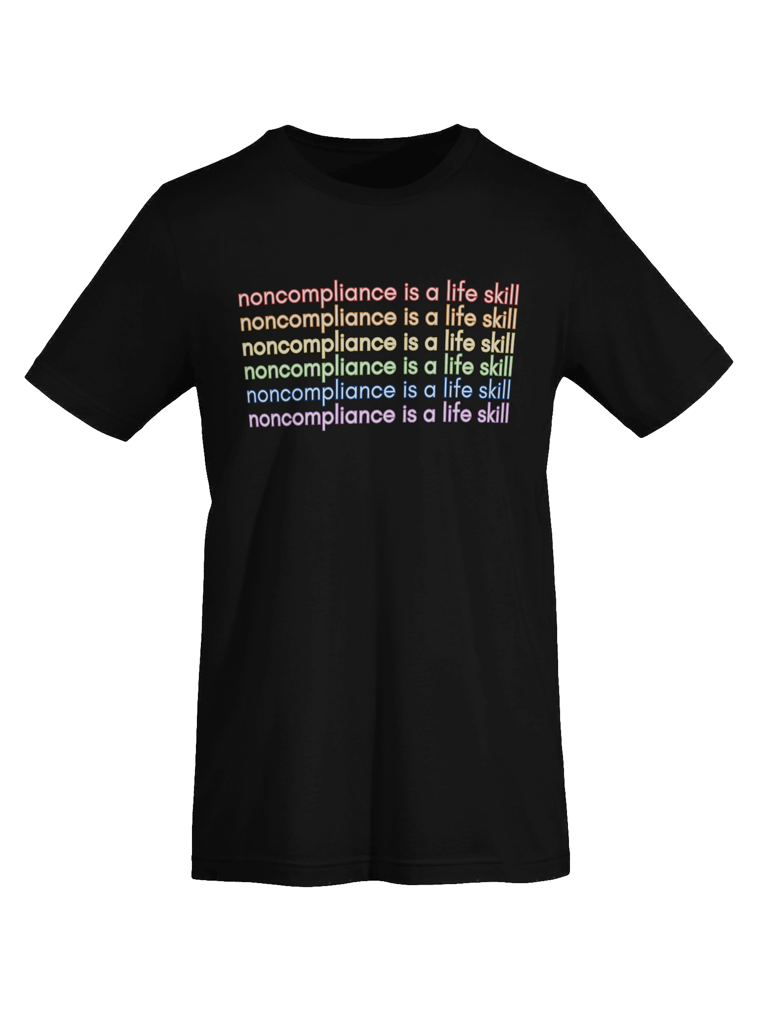 noncompliance is a life skill rainbow t-shirt product image (7)