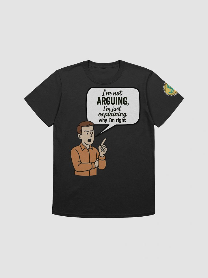 I'm not Arguing (Male) Gildan Unisex Softstyle T-Shirt Dark Colors product image (6)