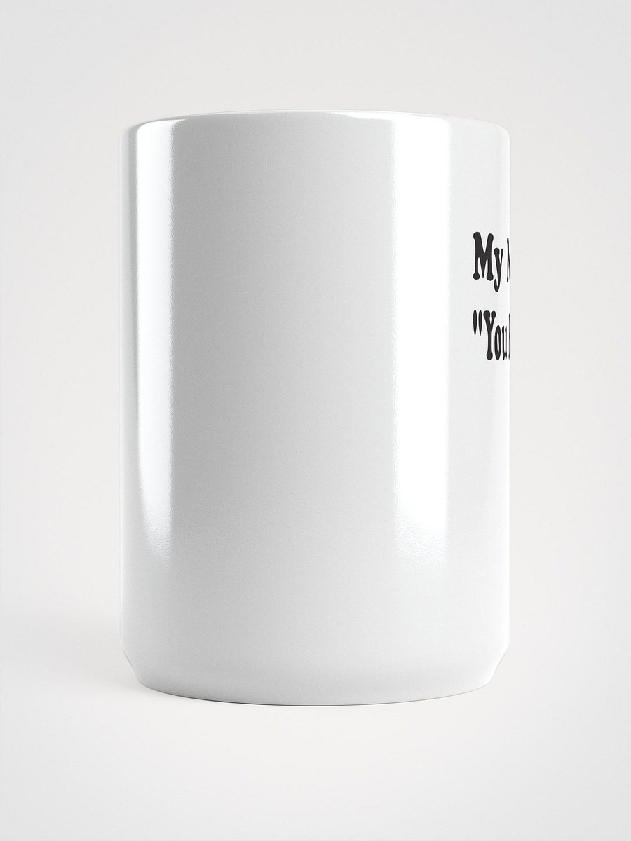 You Better Straighten Up and Fly Right mug product image (6)
